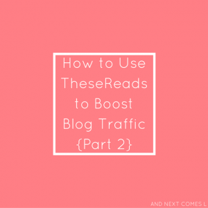 how-to-use-thesereads-to-grow-your-blog-boost-pageviews-blog-traffic