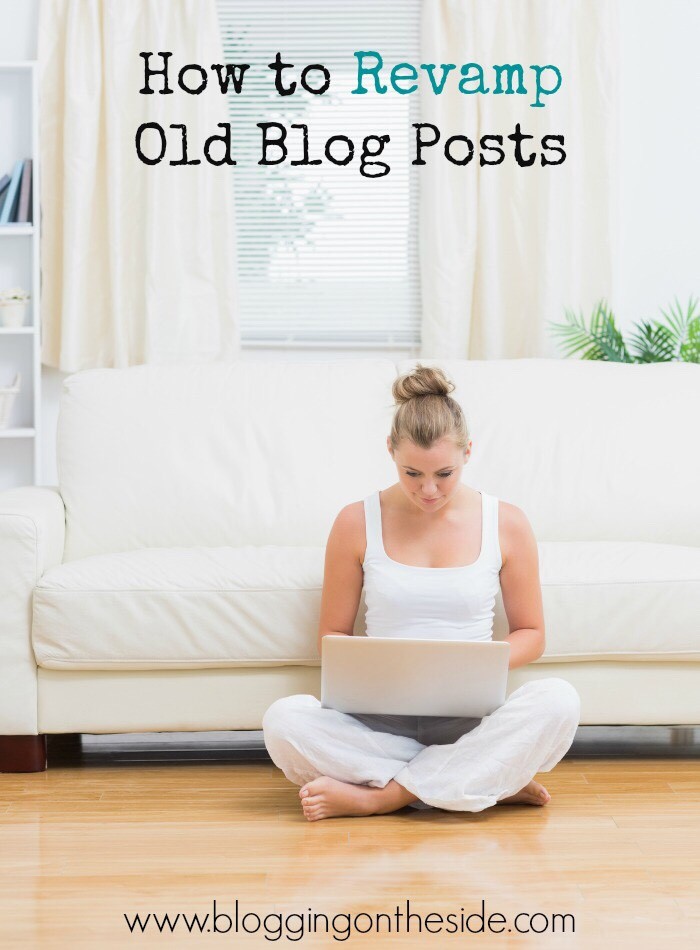 How to Revamp Old Blog Posts - Becky & Paula